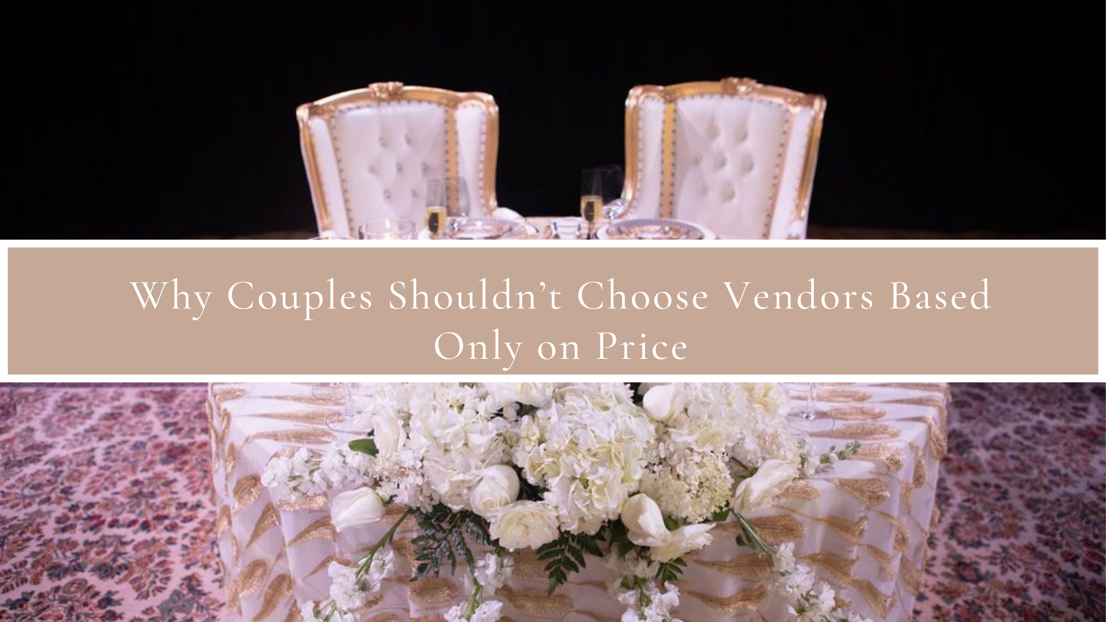 Why Couples Shouldn’t Choose Vendors Based Only on Price