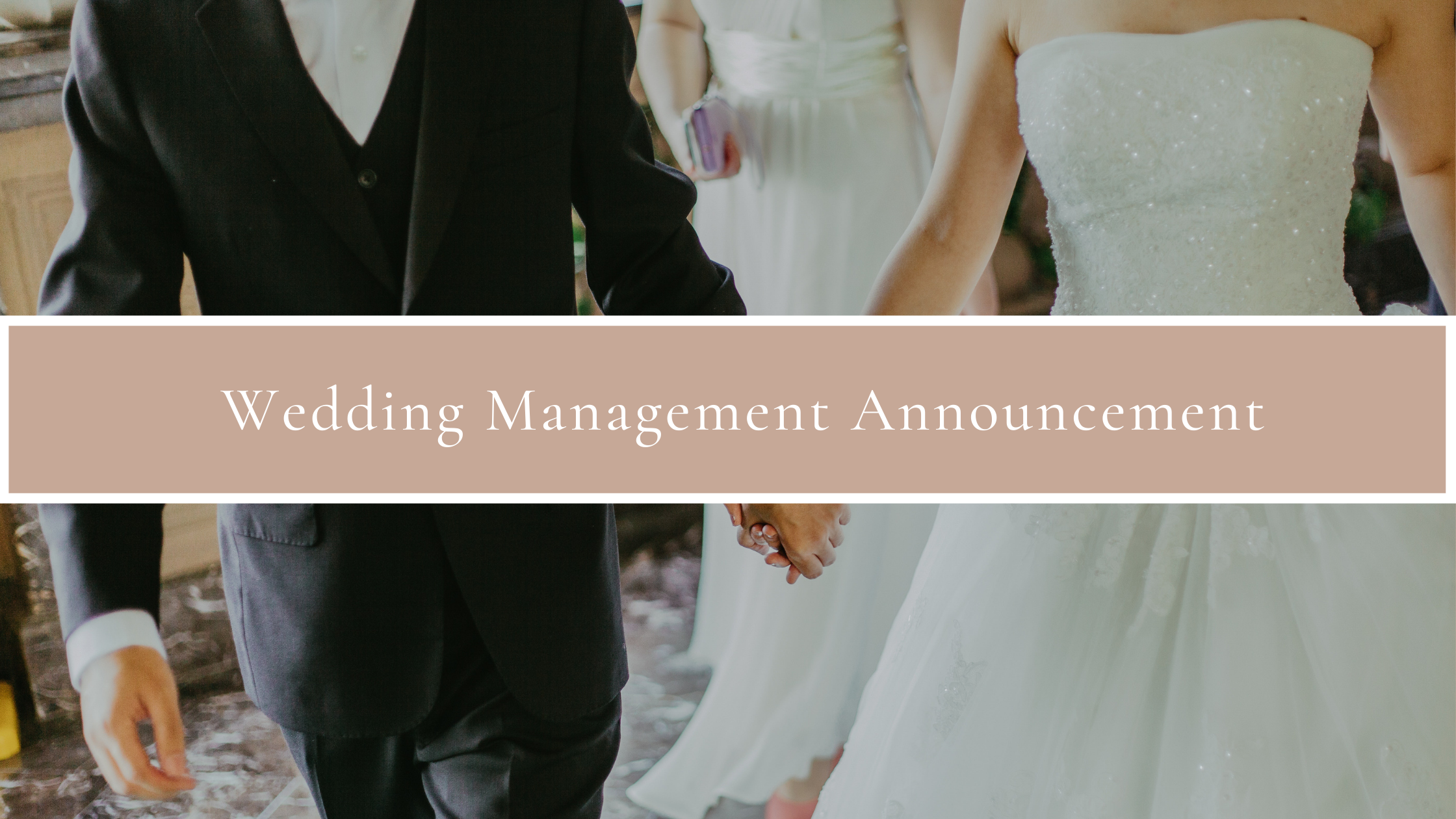 Wedding Management Announcement