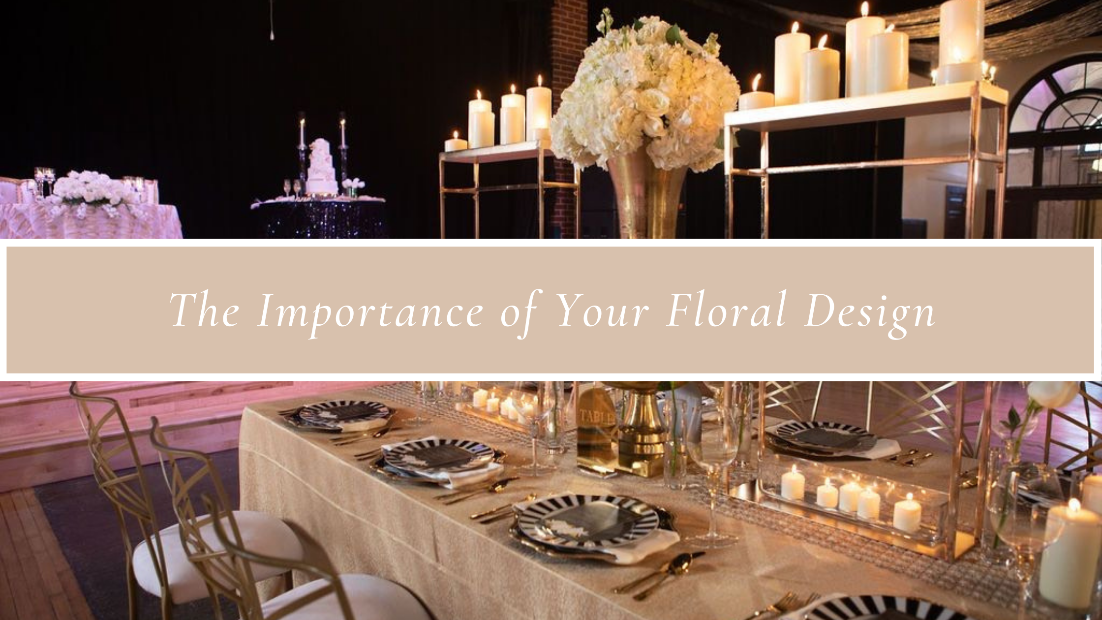 The Importance of Your Floral Design